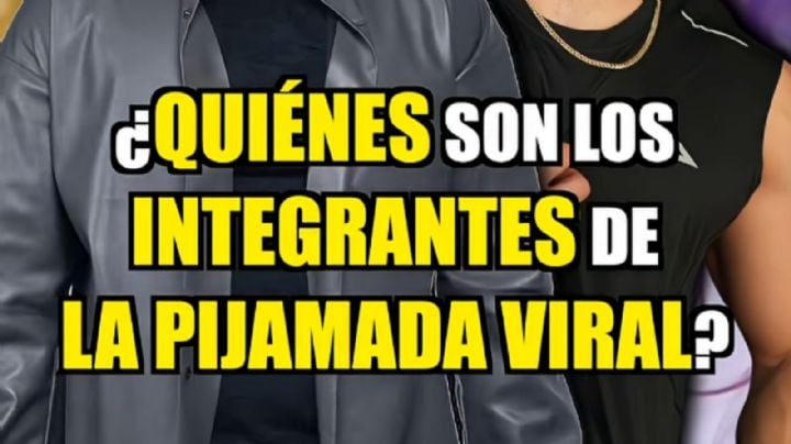 ¿Quiénes son los integrantes de La Pijamada Viral? El nuevo reality 24/7 de Aldo de Nigris y Aarón