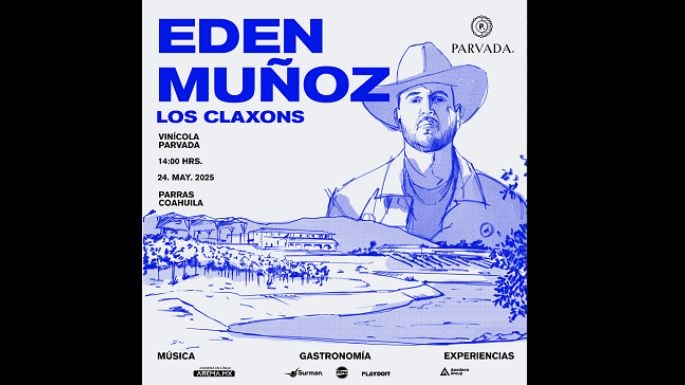 Edén Muñoz y Los Claxons armarán la fiesta en Parras de La Fuente