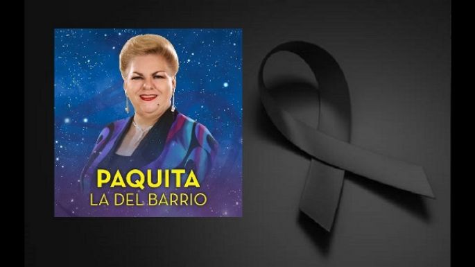 Murió Paquita la del Barrio