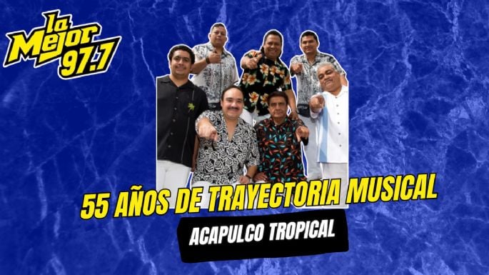 ACAPULCO TROPICAL celebran 55 AÑOS de TRAYECTORIA en El Show de La Mejor