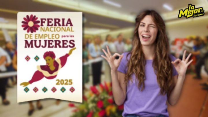 Feria Nacional del Empleo para mujeres: revisa fechas y sedes en todos los estados del país