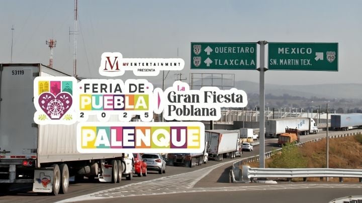 Feria de Puebla 2025: ¿Dónde se ubica y cómo llegar desde CDMX y EDOMEX?