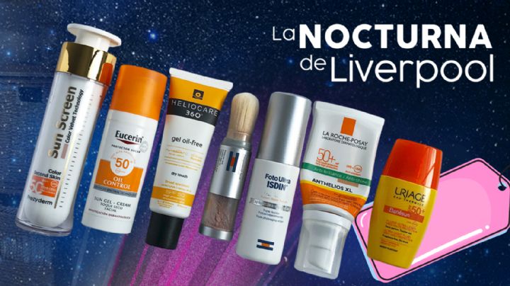 Liverpool: 5 Bloqueadores solares premium con súper descuento en la Venta Nocturna Mayo 2025