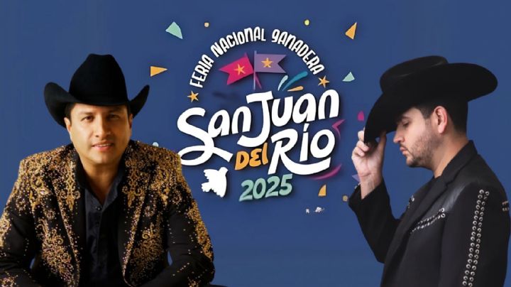 Feria San Juan del Río 2025: Artistas que darán concierto este fin de semana del 12 al 15 de junio