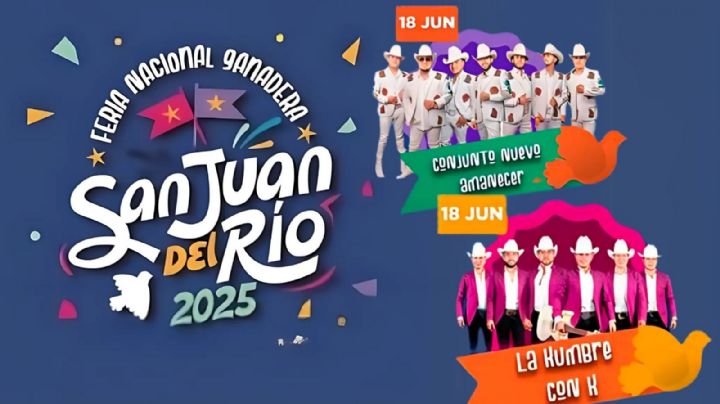 Feria San Juan del Río 2025: Conciertos y programa completo de actividades para HOY 18 de junio