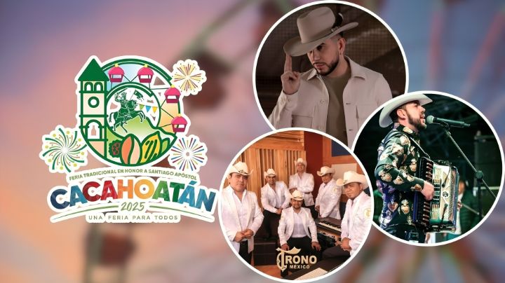 Feria Cacahoatán 2025: ¿Qué artistas se presentarán del 16 al 25 de julio?