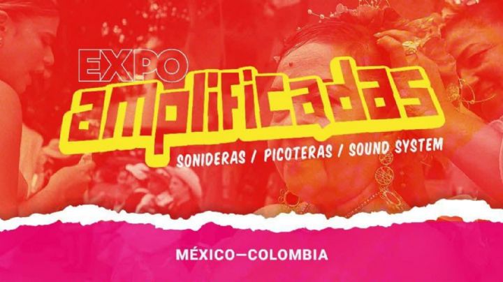 Expo Amplificadas CDMX 2025: cartelera de artistas y baile sonidero GRATIS en el Centro Histórico