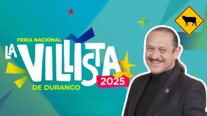 Feria Nacional Francisco Villa Durango 2025: Cartelera de artistas y programa de actividades HOY 22 de julio
