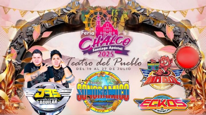 Feria de Chalco 2025: ¿Qué artistas darán concierto GRATIS hoy 22 de julio en el EDOMEX?