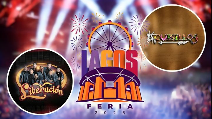 Feria Lagos de Moreno 2025: ¿Cuándo y a qué hora se presentará Liberación y Cuisillos?