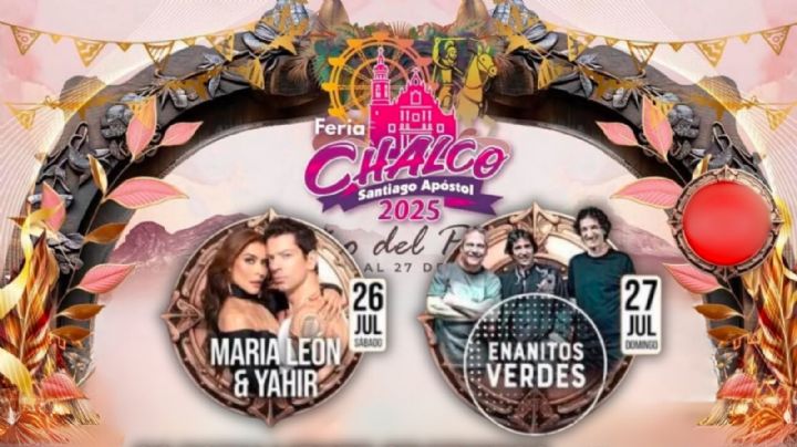 Feria de Chalco 2025: Cartelera de artistas que darán concierto este fin de semana del 25 al 27