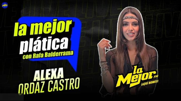 Alexa Ordaz Castro: El poderoso legado de su apellido y su lucha por brillar con luz propia
