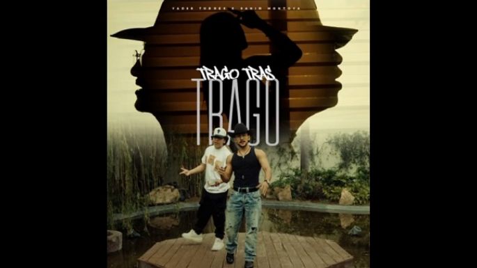 Yadir Torres y Sahir Montoya invitan “Trago tras trago”