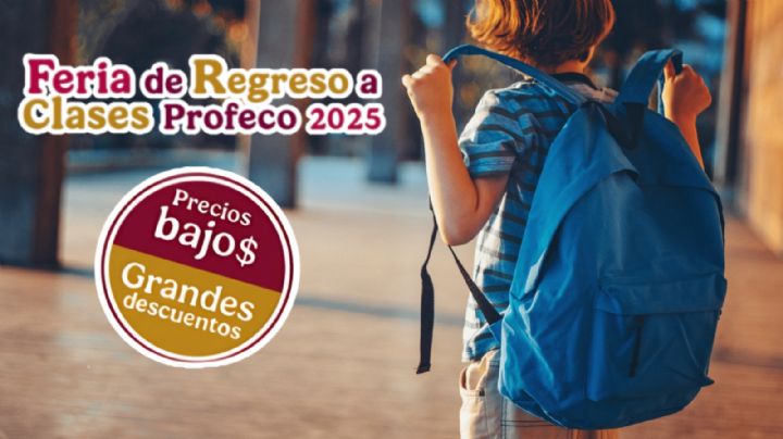 Feria de útiles escolares de Profeco 2025: ¿Cuándo, dónde y cuáles serán los precios?