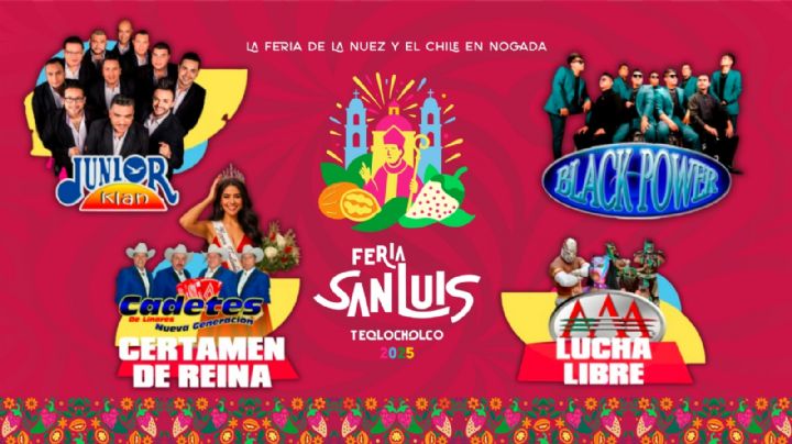 Feria San Luis Teolocholco 2025: Cartelera completa de artistas que darán concierto del 17 al 31 de agosto