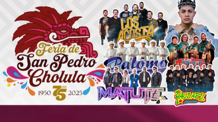 Feria San Pedro Cholula 2025: Fechas y cartelera completa de artistas que darán concierto GRATIS en Puebla