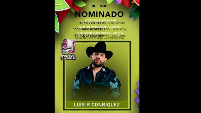 Luis R Conriquez brilla con múltiples nominaciones