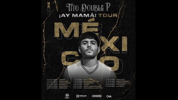 ¡Ay Mamá!, Tito Double P anuncia gira