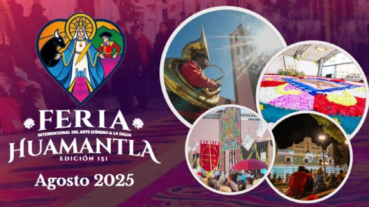 Feria Huamantla 2025: Programa completo de artistas y actividades de HOY 6 de agosto en Tlaxcala