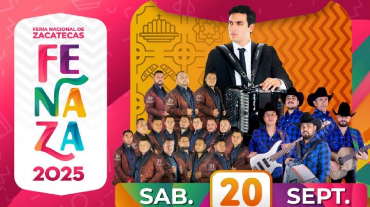 Feria Nacional de Zacatecas 2025: Programa completo de artistas y actividades de HOY 20 de septiembre