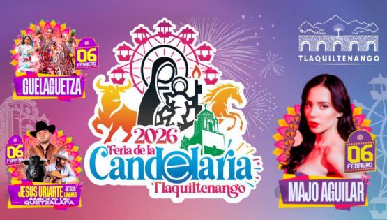 Feria de la Candelaria Tlaquiltenango 2026: Cartel de artistas y programa de actividades HOY 6 de febrero