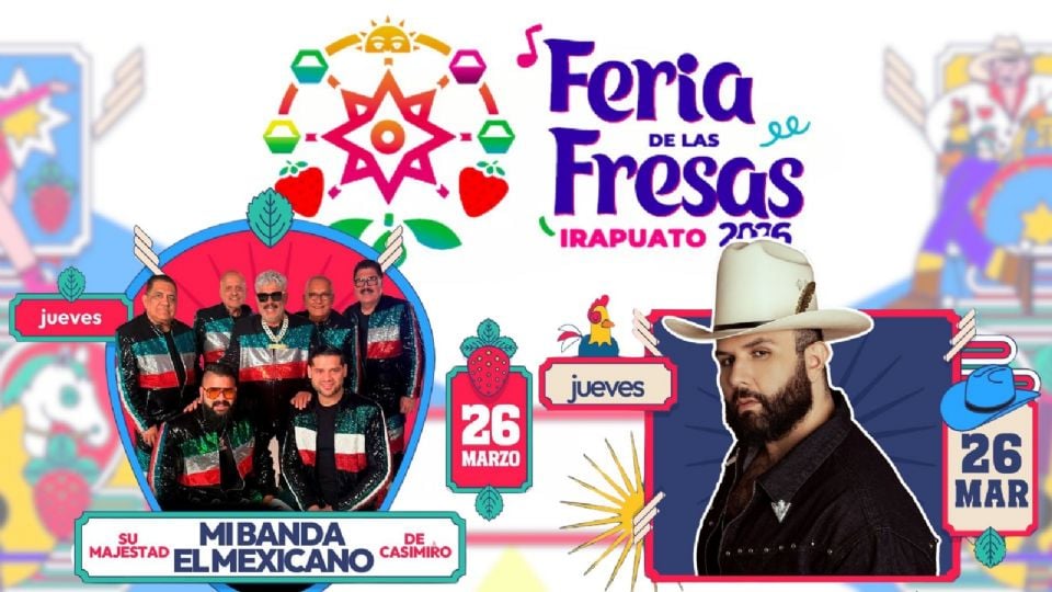 Artistas que se presentarán HOY en la Feria de las Fresas Irapuato 2026