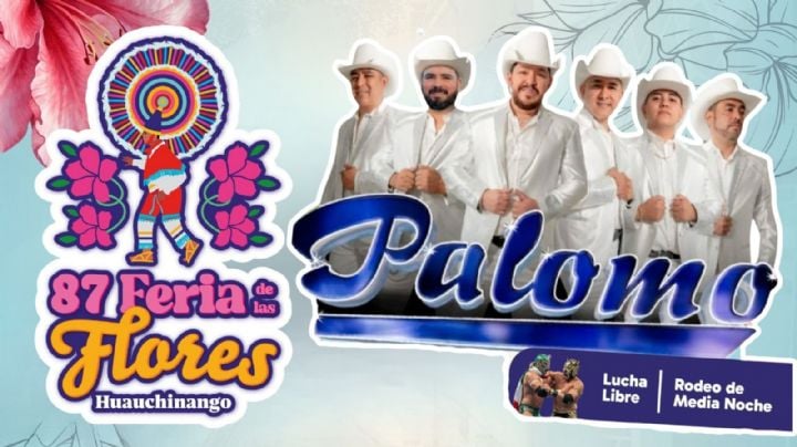 Feria de las Flores Huauchinango 2026: Programa completo de artistas y actividades GRATIS HOY 7 de marzo en Puebla