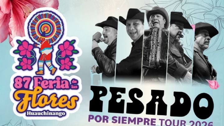 Feria de las Flores Huauchinango 2026: Programa completo de artistas y actividades GRATIS HOY 8 de marzo durante la CLAUSURA