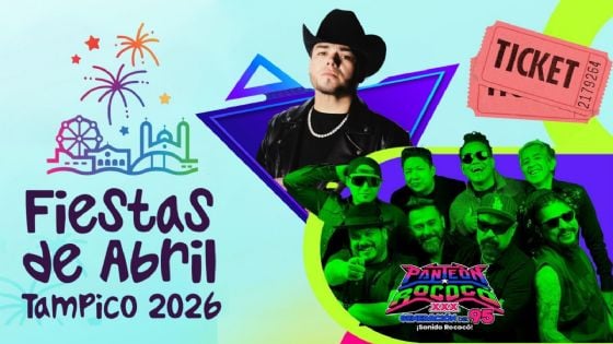 Fiestas de Abril Tampico 2026: Cartelera completa de artistas que darán concierto HOY 10 de abril
