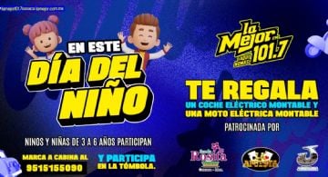 La Mejor 101.7 FM tiene grandes sorpresas este Día del Niño