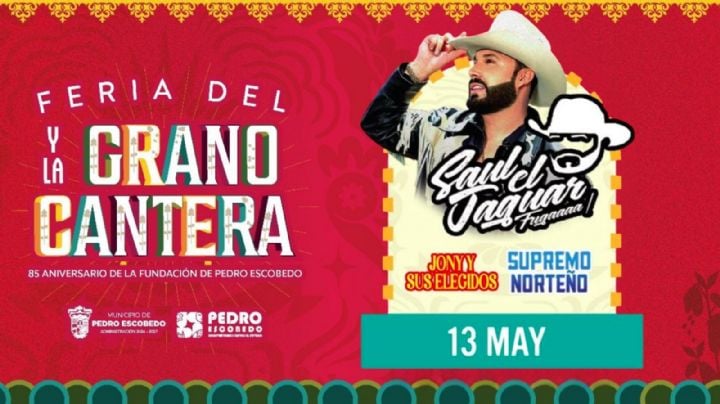 Feria del Grano y la Cantera Pedro Escobedo 2026: ¿Qué artistas darán concierto HOY 13 de mayo en Querétaro?