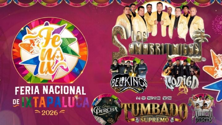 Feria Nacional de Ixtapaluca 2026: ¿Qué artistas darán concierto GRATIS HOY 18 de mayo en la Explanada y el Jardín Municipal?