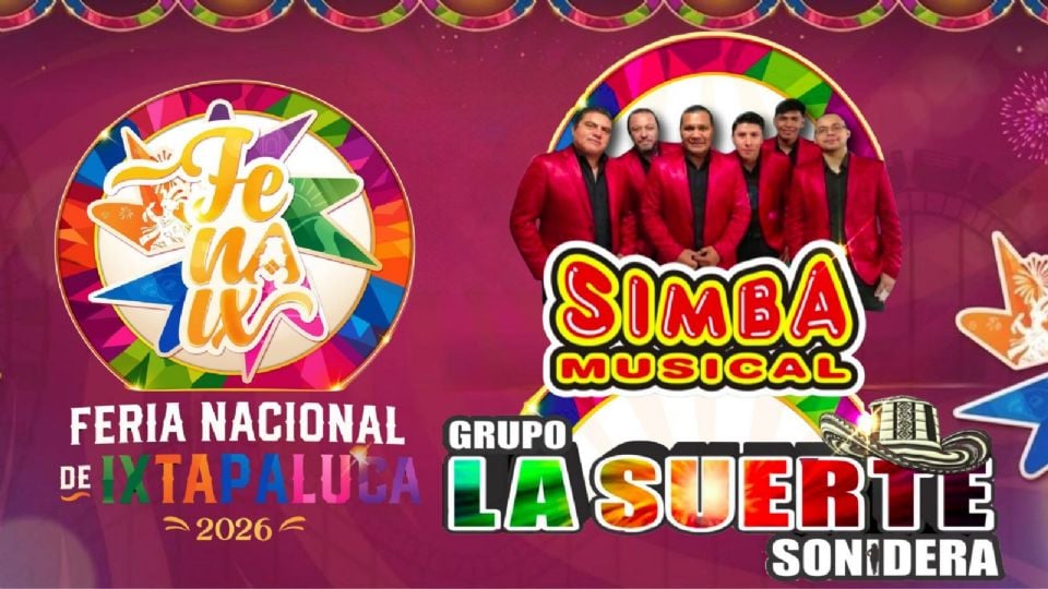 Artistas que se presentarán HOY en la Feria Nacional de Ixtapaluca 2026.