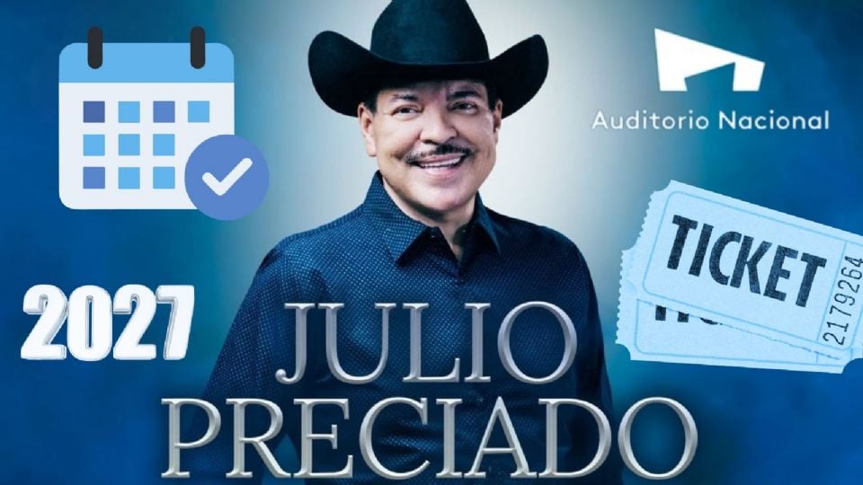 Julio Preciado se presentará en el Auditorio Nacional 2027.