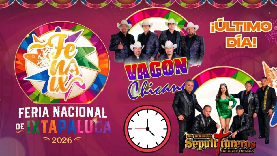 Artistas que se presentarán HOY en la Feria Nacional de Ixtapaluca 2026