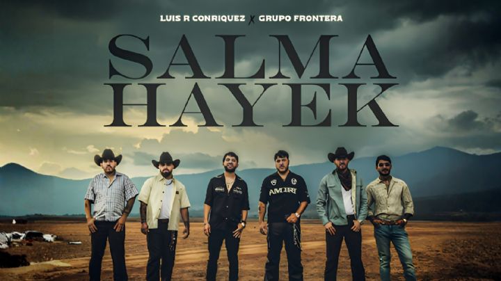 Grupo Frontera y Luis R. Conriquez de nuevo juntos con el estreno de "Salma Hayek": Así se escucha
