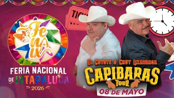 Feria Nacional de Ixtapaluca 2026: ¿A qué hora empieza el concierto de Capibaras Tour HOY 8 de mayo en el EDOMEX? Precios