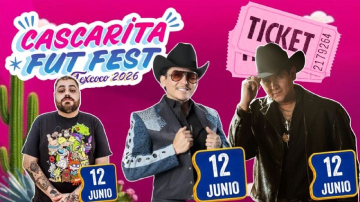 Cascarita Fut Fest Texcoco 2026: Artistas que darán concierto HOY 12 de junio en el EDOMEX; precios