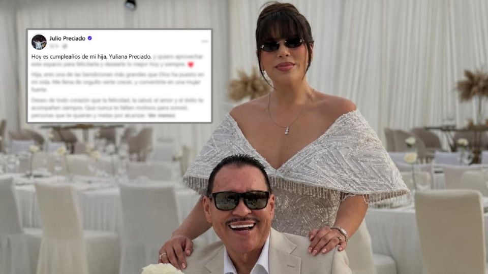 Julio Preciado felicita a su hija en su cumpleaños